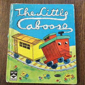 The Little Caboose by Nina O'Hern & Jane Flory Illus. Whitman Tell-A-Tale Book